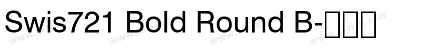 Swis721 Bold Round B字体转换